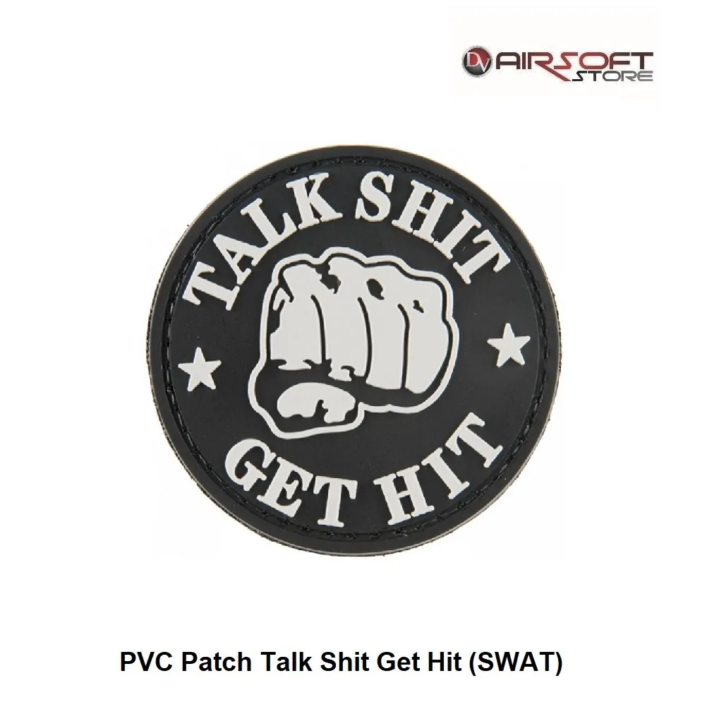 PVC Patch Talk Shit Get Hit (SWAT)