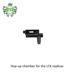 Hop-up chamber for the LCK replicas